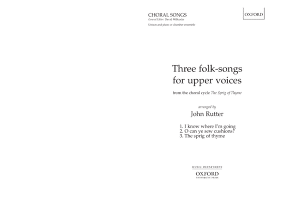 Three folk-songs for upper voices from The Sprig of Thyme