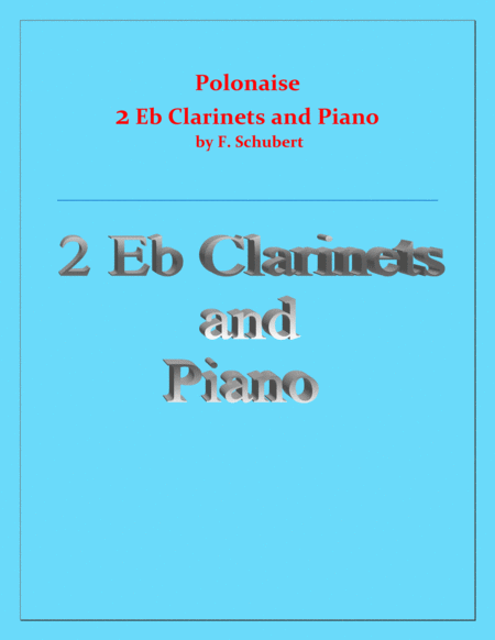 Polonaise - F. Schubert - For 2 E Flat Clarinets and Piano - Intermediate image number null
