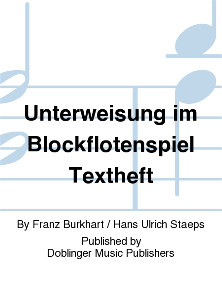 Unterweisung im Blockflotenspiel Textheft