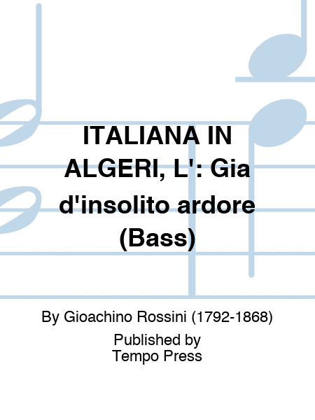 ITALIANA IN ALGERI, L': Gia d'insolito ardore (Bass)