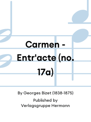 Carmen - Entr'acte (no. 17a)