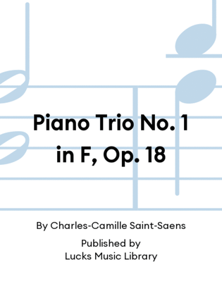 Piano Trio No. 1 in F, Op. 18