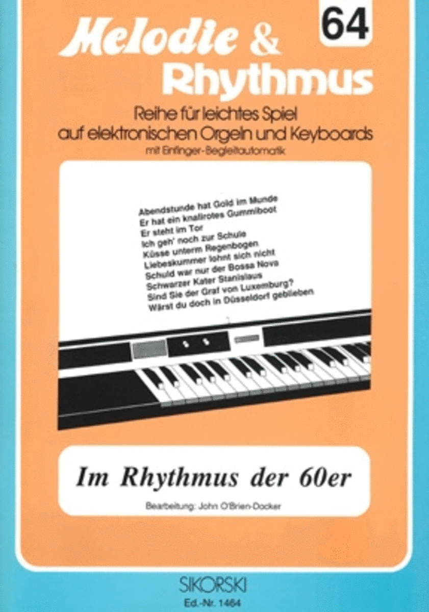 Melodie & Rhythmus, Heft 64: Im Rhythmus Der 60er -fur Leichtes Spiel Auf Keyboards Mit