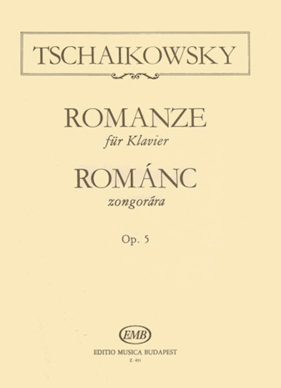 Peter Ilyich Tchaikovsky : Romance, Op. 5