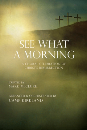 See What A Morning - Choral Book