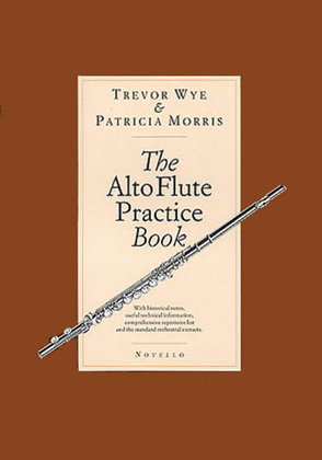 Book cover for The Alto Flute Practice Book