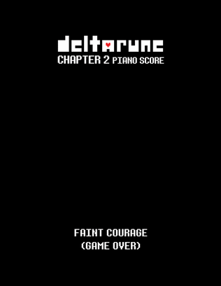 Faint Courage (Game Over) (DELTARUNE Chapter 2 - Piano Sheet Music)