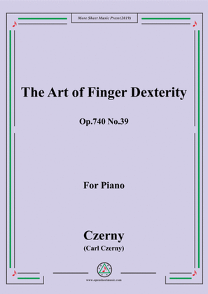 Czerny-The Art of Finger Dexterity,Op.740 No.39,for Piano