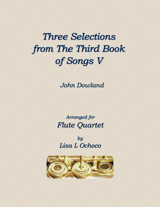 Book cover for Three Selections from the Third Book of Songs V for Flute Quartet