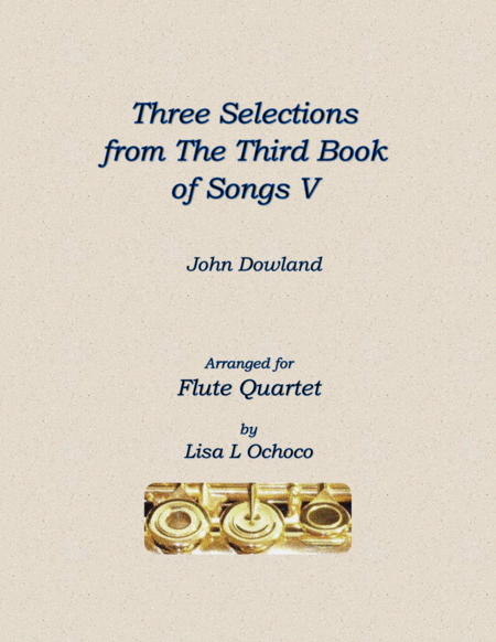 Three Selections from the Third Book of Songs V for Flute Quartet image number null