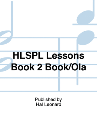 Book cover for HLSPL Lessons Book 2 Book/Ola