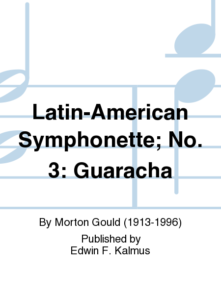 Latin-American Symphonette; No. 3: Guaracha