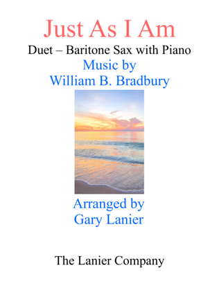 Gary Lanier: JUST AS I AM (Duet – Baritone Sax & Piano with Parts)