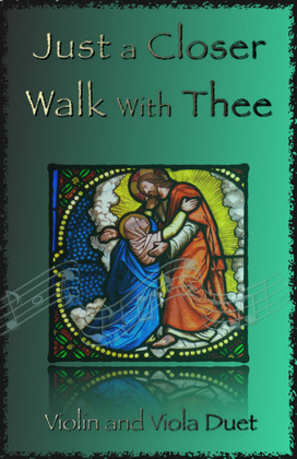 Book cover for Just A Closer Walk With Thee, Gospel Hymn for Violin and Viola Duet