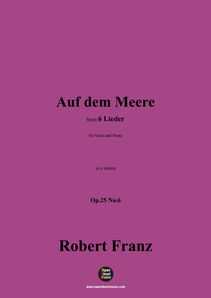 R. Franz-Auf dem Meere,in e minor,Op.25 No.6