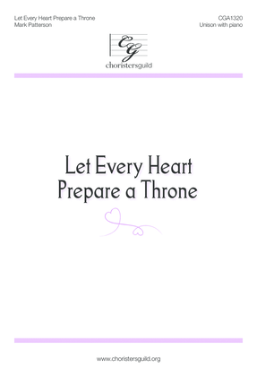 Let Every Heart Prepare a Throne