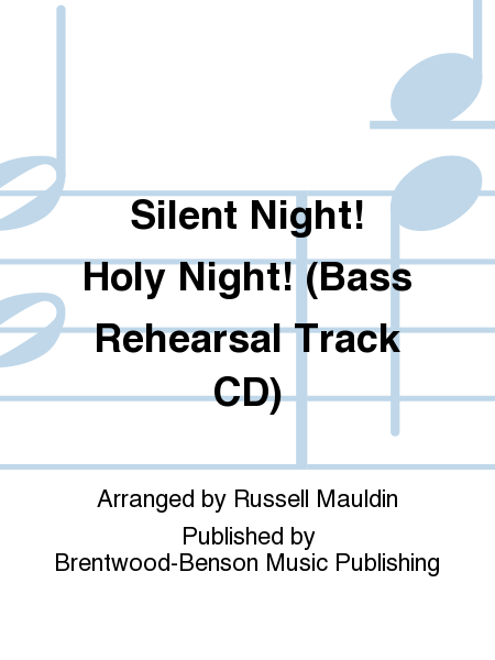 Silent Night! Holy Night! (Bass Rehearsal Track CD)