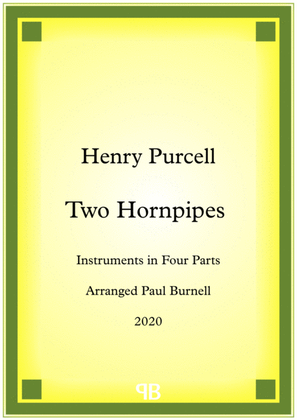 Two Hornpipes, arranged for instruments in four parts