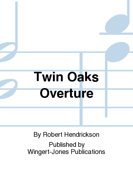 Twin Oaks Overture - Full Score