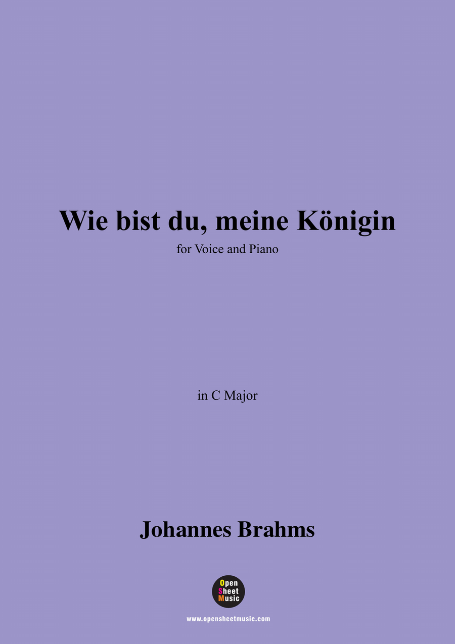 Brahms-Wie bist du,Meine Königin in C Major,for voice and piano