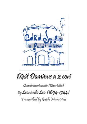 Leonardo Leo - Dixit Dominus a 2 cori, 1741, Quarto movimento (Quartetto)