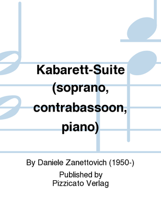 Kabarett-Suite (soprano, contrabassoon, piano)