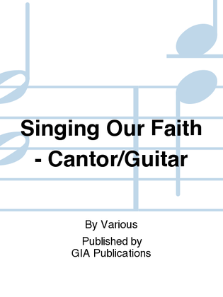 Book cover for Singing Our Faith - Cantor / Guitar edition