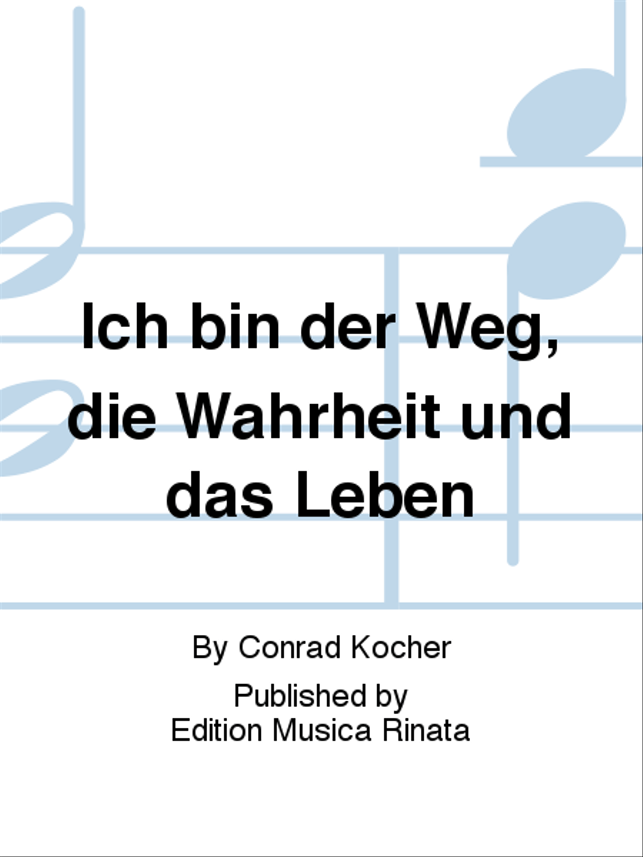 Ich bin der Weg, die Wahrheit und das Leben 4-Part scores gallery preview page 1