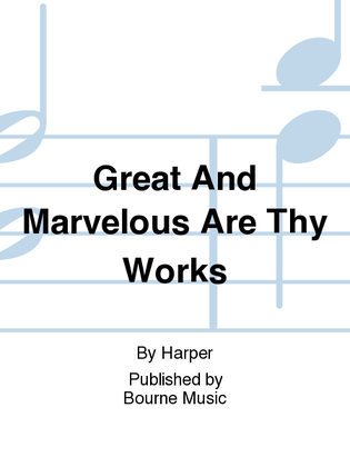 Book cover for Great And Marvelous Are Thy Works