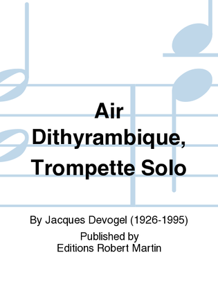 Air Dithyrambique, Trompette Solo