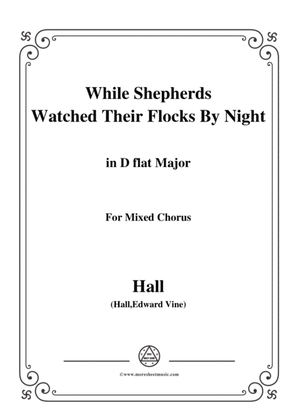 Book cover for Hall-While Shepherds Watched Their Flocks by night,in D flat Major,For Quatre Chorales