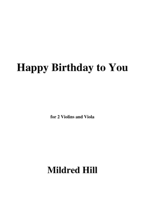 Book cover for Mildred Hill-Happy Birthday to You,for 2 Violins and Viola