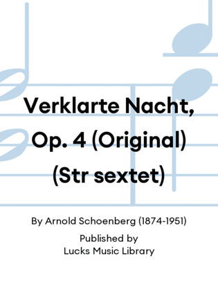 Verklarte Nacht, Op. 4 (Original) (Str sextet)