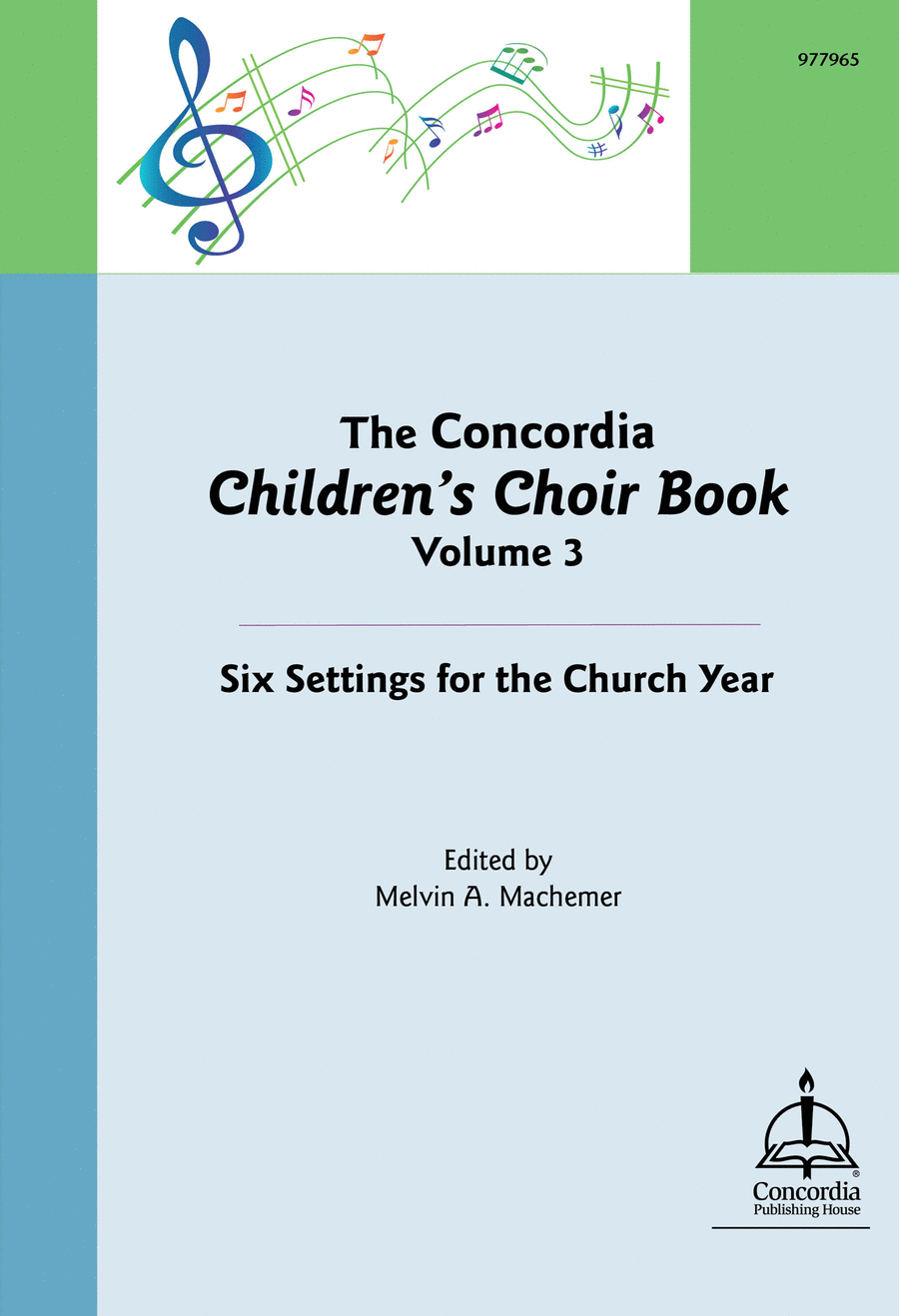 Book cover for The Concordia Children's Choir Book, Volume 3: Six Settings for the Church Year
