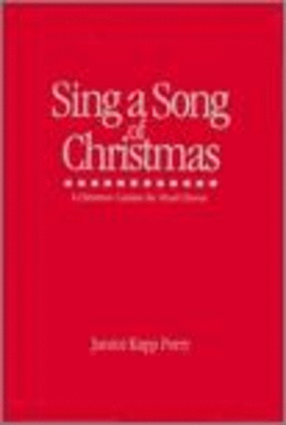 Sing a Song of Christmas - Cantata