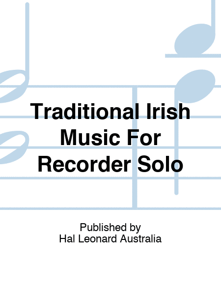 Traditional Irish Music For Recorder Solo