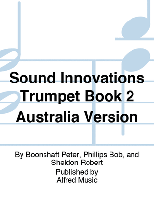 Book cover for Sound Innovations Trumpet Book 2 Australia Version