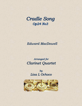 Cradle Song Op24 No3 for Clarinet Quartet