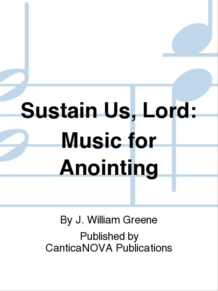 Sustain Us, Lord: Music for Anointing 4-Part scores gallery preview page 1