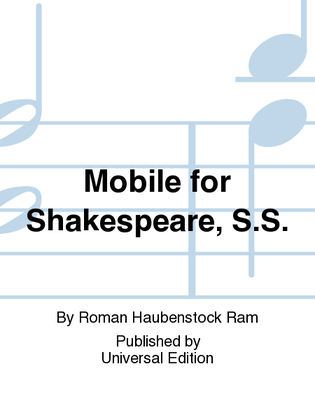Mobile For Shakespeare, S.S.