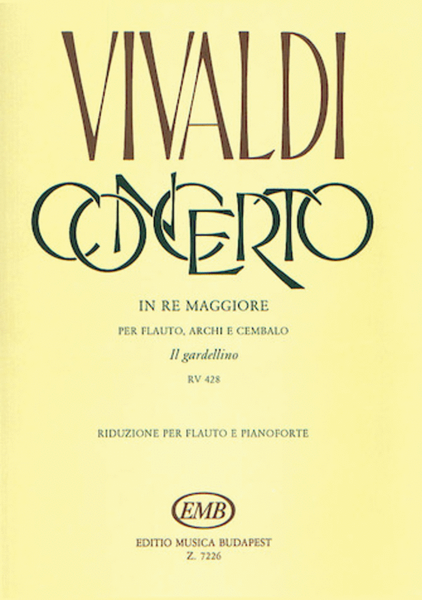 Concerto in D Major for Flute Strings and Basso Continuo “Il Gardellino” Op.10 No.3, RV428