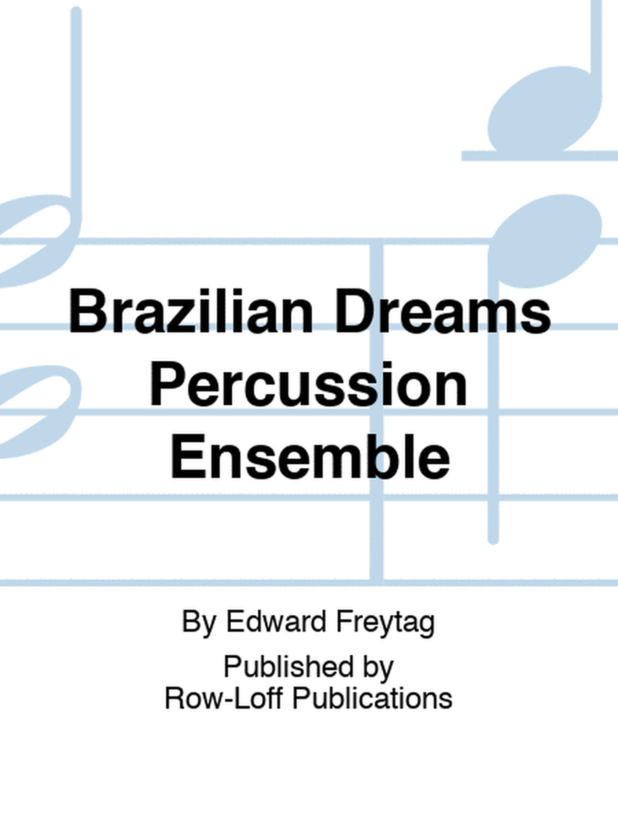 Brazilian Dreams Percussion Ensemble