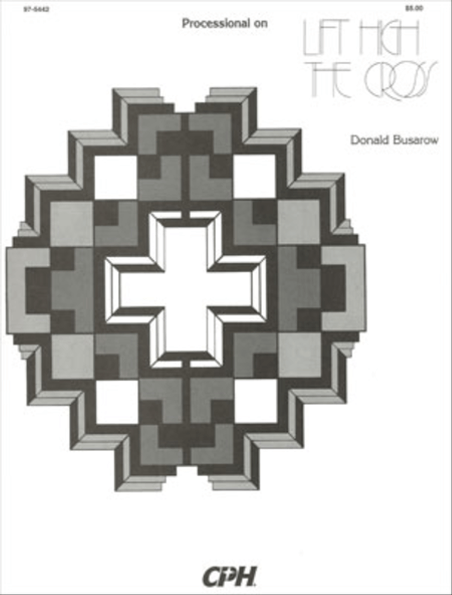 Processional on Lift High the Cross by Donald Busarow Organ - Sheet Music