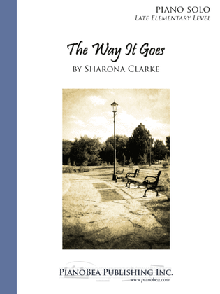 Book cover for The Way It Goes - Sharona Clarke - Late Elementary