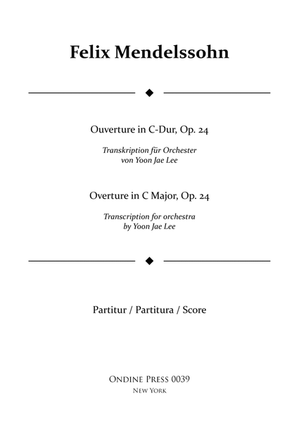 Overture in C Major, Op. 24 transcribed for full orchestra by Yoon Jae Lee - Score Only image number null