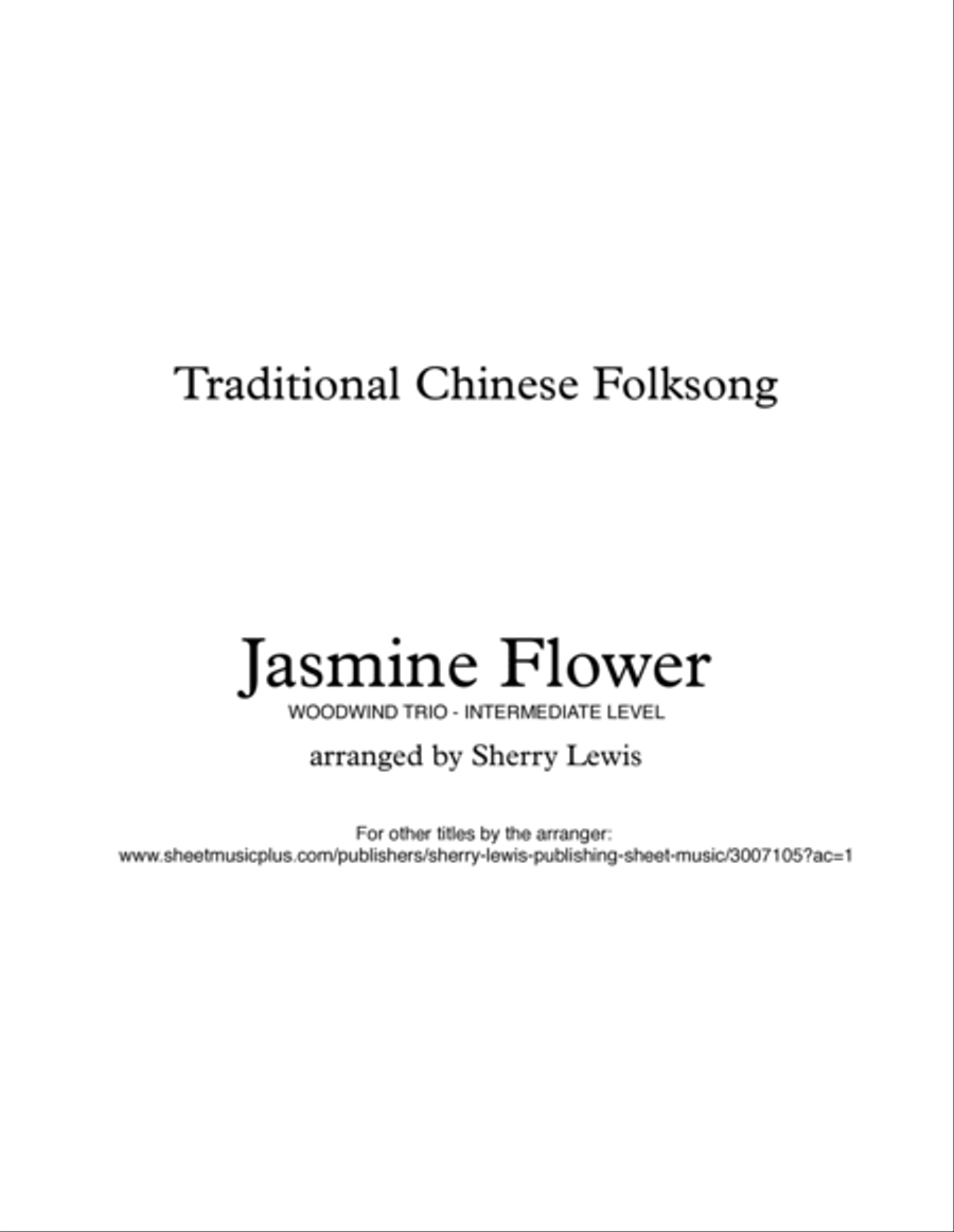 JASMINE FLOWER - Traditional Chinese Folk Song, Woodwind Trio, Intermediate Level for flute, clarine image number null