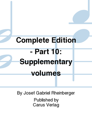 Book cover for Complete Edition - Part 10: Supplementary volumes