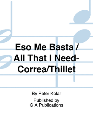 Book cover for Eso Me Basta / All That I Need-Correa/Thillet