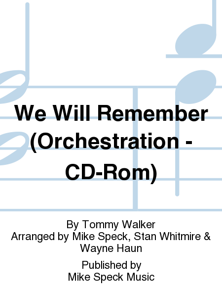We Will Remember (Orchestration - CD-Rom)