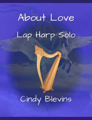 Book cover for About Love, original solo for Lap Harp